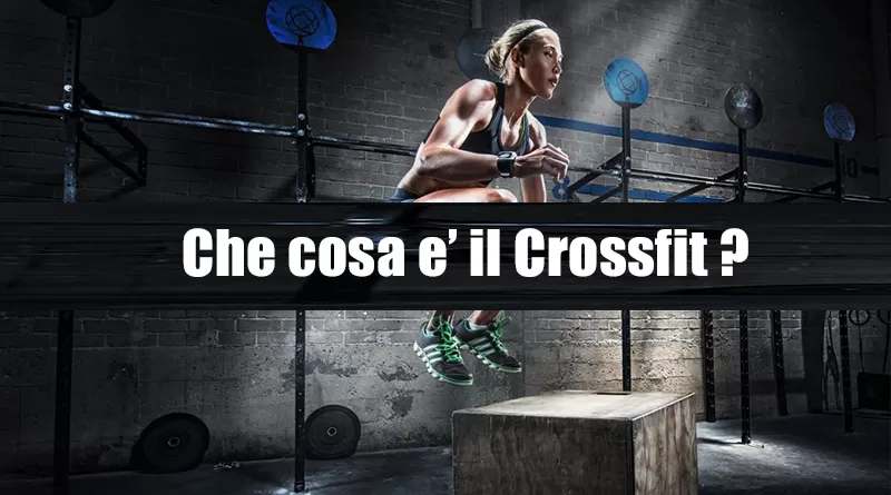 CrossFit | Tutto quello che devi sapere